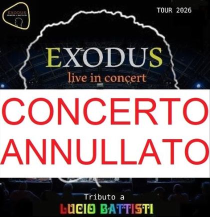Exodus - Tributo a Lucio Battisti - EVENTO ANNULLATO